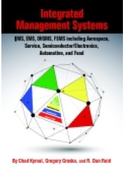 Integrated Management Systems: QMS, EMS, OHSMS, FSMS including Aerospace, Service, Semiconductor/Electronics, Automotive, and Food